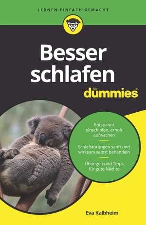 Besser Schlafen für Dummies Kalbheim E Wiley-VCH GmbH Weinheim